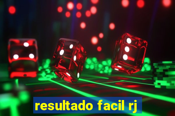 resultado facil rj